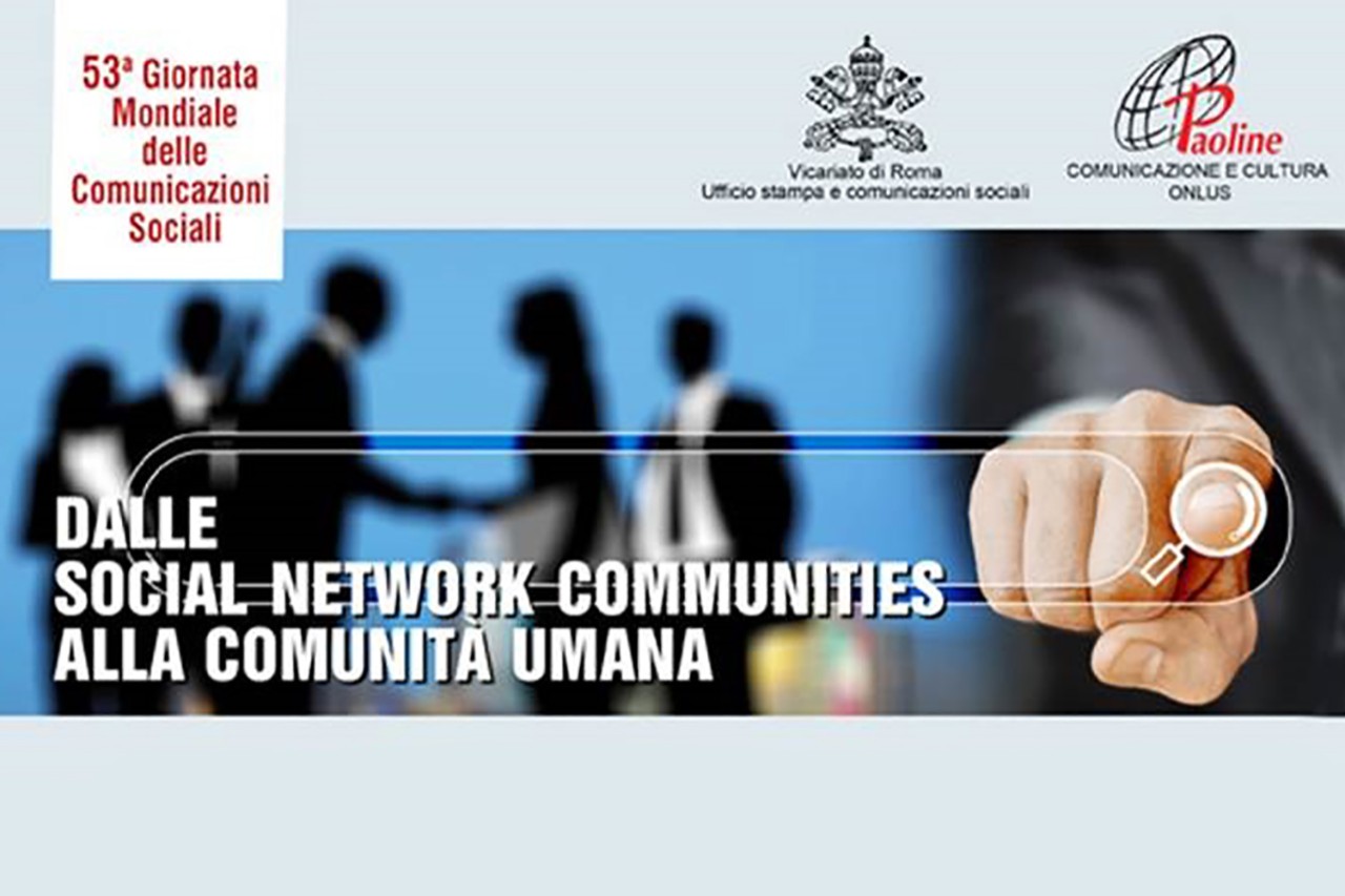 Il 4 giugno a Roma l'incontro “Dalle social network communities alla comunità umana”