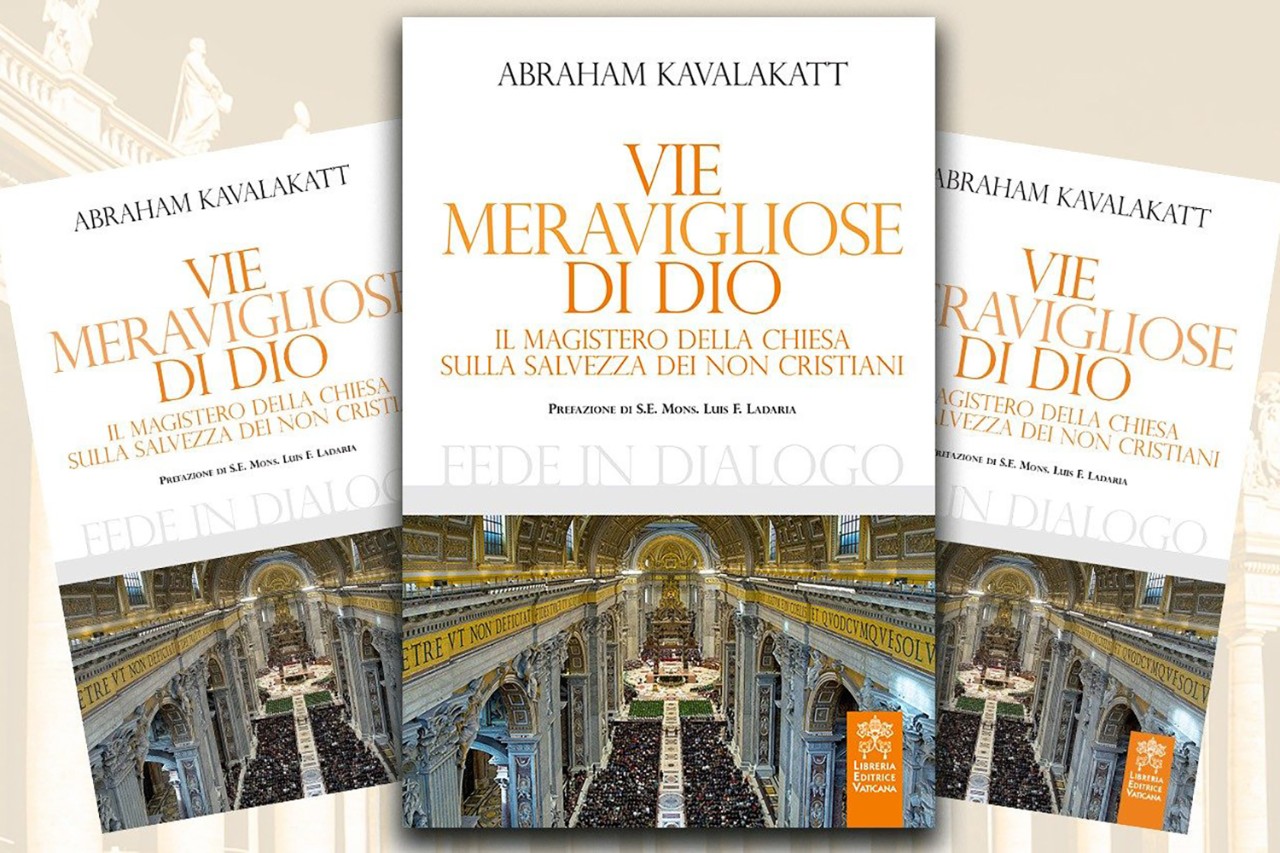 “Vie meravigliose di Dio. Il Magistero della Chiesa sulla salvezza dei non cristiani”